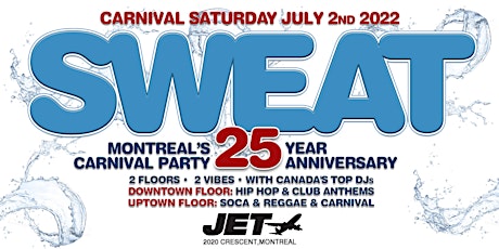 SWEAT 25:  Montreal Carnival Night Party tickets