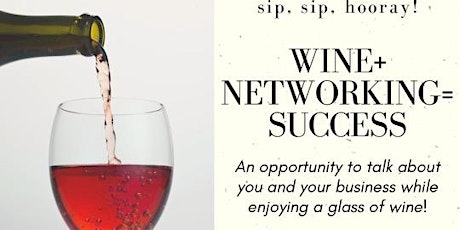 Wine+ Networking= Success tickets