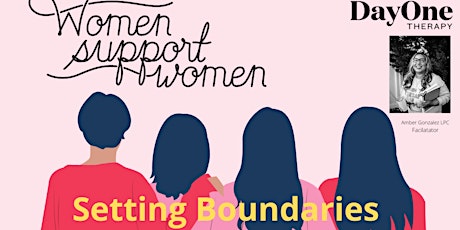 Setting Boundaries In Toxic Relationships Support Group for Women NJ ONLY tickets