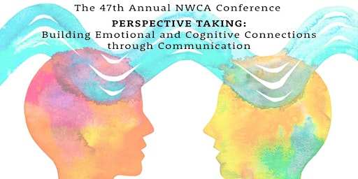 Northwest Communication Association  2023 Annual Conference