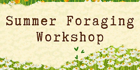 Summer Foraging Workshop Cardiff tickets