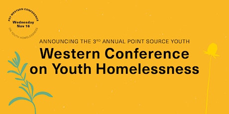 PSY's 3rd Annual Western Conference Youth Homelessness