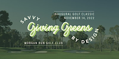 Giving Greens - Inaugural Savvy Giving by Design Golf Classic