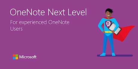 OneNote Next Level - Experienced OneNote Users Workshop primary image