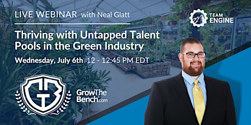 Untapped Talent Pools in the Green Industry feat. Neal Glatt [WEBINAR]