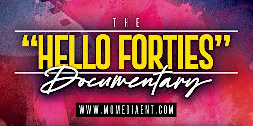 MoMedia Films & NDG Media Presents: The Hello Forties Documentary