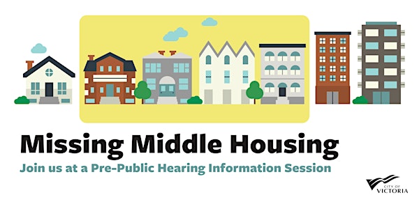 Missing Middle Housing, Pre-Public Hearing Information Session
