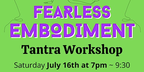 Fearless Embodiment - Tantra Workshop tickets