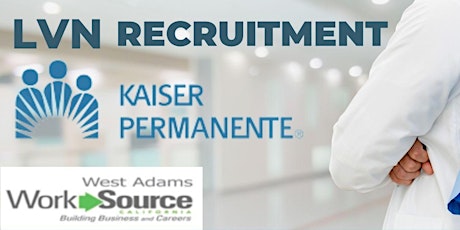 Kaiser Permanente LVN Recruitment tickets