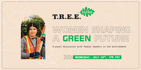 T.R.E.E. Talks: Women Shaping a Green Future bilhetes