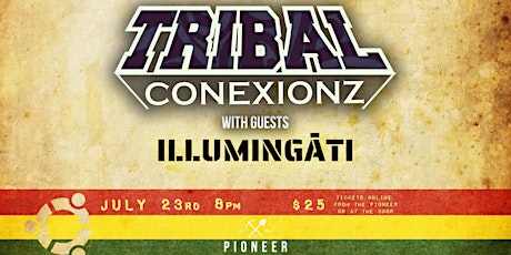 Tribal Conexionz feat. Illumingati tickets