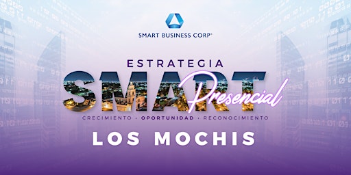 Estrategia Smart Presencial: Los Mochis