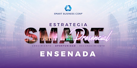 Estrategia Smart Presencial: Ensenada boletos