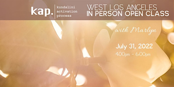 KAP Kundalini Activation Process Open Class (IN PERSON)