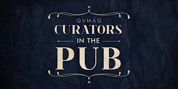 Curators in the Pub: Gems or Junk