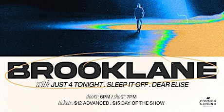Brooklane, Just 4 Tonight, Sleep It Off, and Dear Elise at The Shed tickets