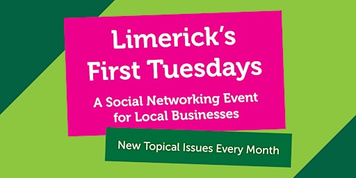 Limerick 1st Tuesday - After Hours Social Networking for Business