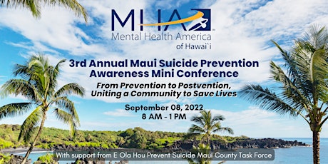 The 3rd Annual Maui Suicide Prevention Awareness Mini Conference tickets