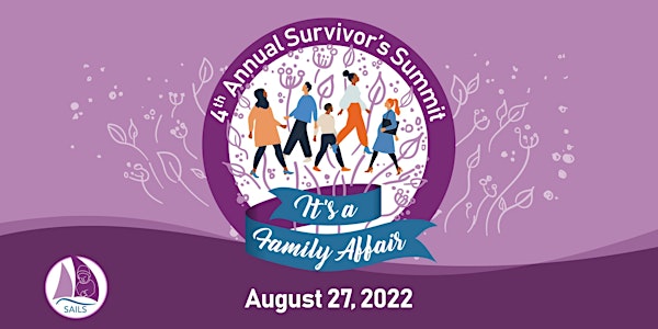 SAILS 4th Annual Survivor's Summit: It's a Family Affair