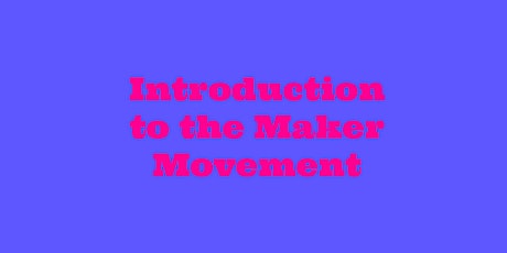 Introduction to the Maker Movement, Houghton Lake primary image