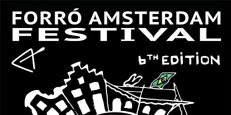 Primaire afbeelding van 6e EDITION FORRO FESTIVAL AMSTERDAM 2017