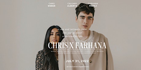 Chris X Farhana - July 31st, 2022 - Calgary, Alberta, Canada tickets