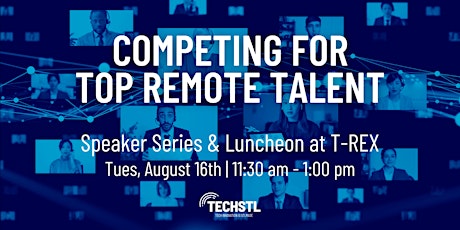 Competing for Top Remote Talent (Speaker Series & Luncheon) tickets