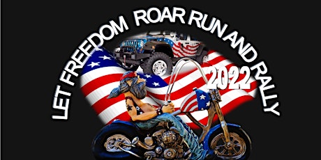 2022 Let Freedom Roar Run and Rally