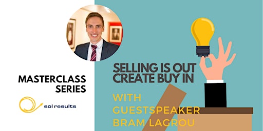 Masterclass Series | Selling Is Out. Create Buy-In with Bram Lagrou primary image