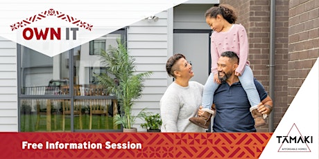 OWN IT Information Evening with Tāmaki Affordable Homes tickets