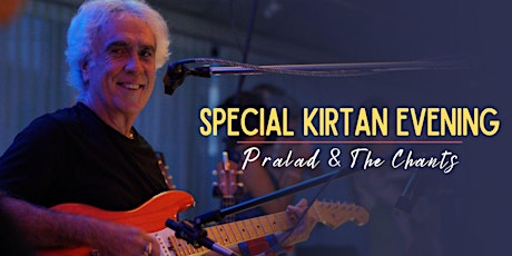 Special Kirtan Evening with Pralad & The Chants tickets