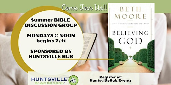 Summer Bible Discussion Group - Beth Moore "Believing God"