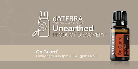 dōTERRA Unearthed Product Discovery: On Guard Essential Oil tickets