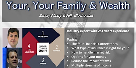 Financial Corner Stones - Protect , Grow & Safety and Tax Advantage tickets