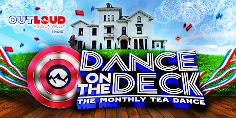 Dance on the Deck: The Monthly Tea Dance from Out Loud Hudson Valley tickets