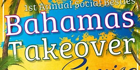 Social Besties Bahamas Takeover primary image