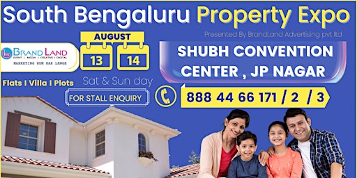 South Bangalore Property Expo By BrandLand