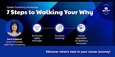 Seven Steps to Walking your Why (Liberating Structures in Coaching) tickets