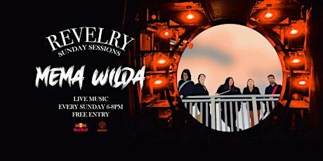 Revelry Sunday Sessions w/ Mema Wilda tickets
