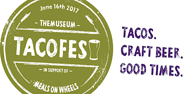 Tacofest- A Fundraiser for Community Support Connections- Meals on Wheels