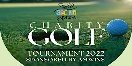 1st Annual Specially Gifted Foundation Golf Tournament Sponsored by Amwins
