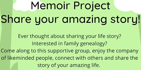 Memoir Project - Share your Amazing Story!