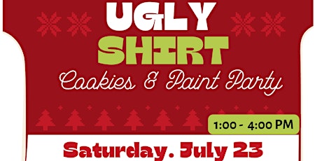 Ugly Shirt Cookies & Paint Party tickets