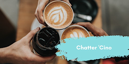 Chatter 'Cino