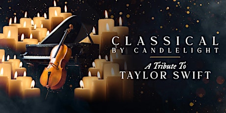 Taylor Swift: A Classical Tribute By Candlelight - Wellington tickets