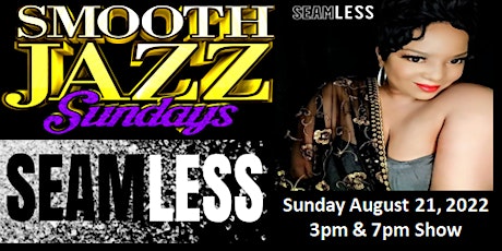 SMOOTH JAZZ SUNDAYS at the Cinebistro Theater featuring "SEAMLESS" 7PM