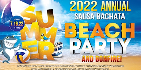 ANNUAL SALSA BACHATA BEACH PARTY FREE FOR ALL FREE FOOD! tickets