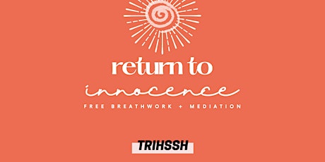 Free Breathwork + Meditation | Return to Innocence - Birmingham tickets