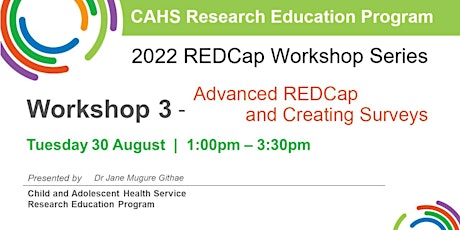 REP 2022 REDCap Workshop Series: Workshop 3 - Advanced REDCap and Surveys