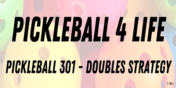 Pickleball 301: Doubles Strategy